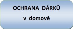 ochrana darku v domove